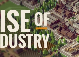 Rise of Industry: обзор симулятора, который заставит вас почувствовать себя капиталистическим магнатом